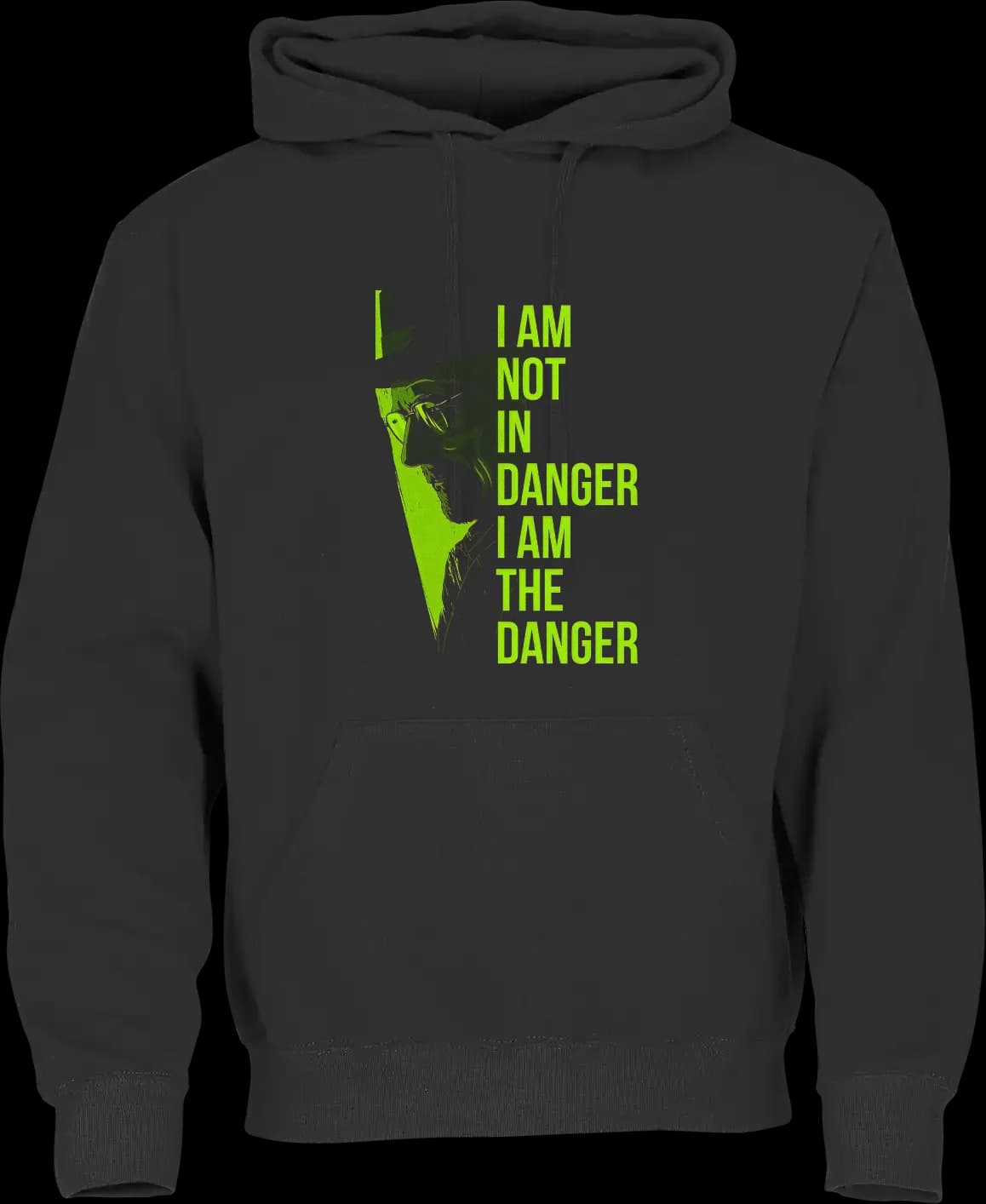 Breaking Bad I Am The Danger Hoodie