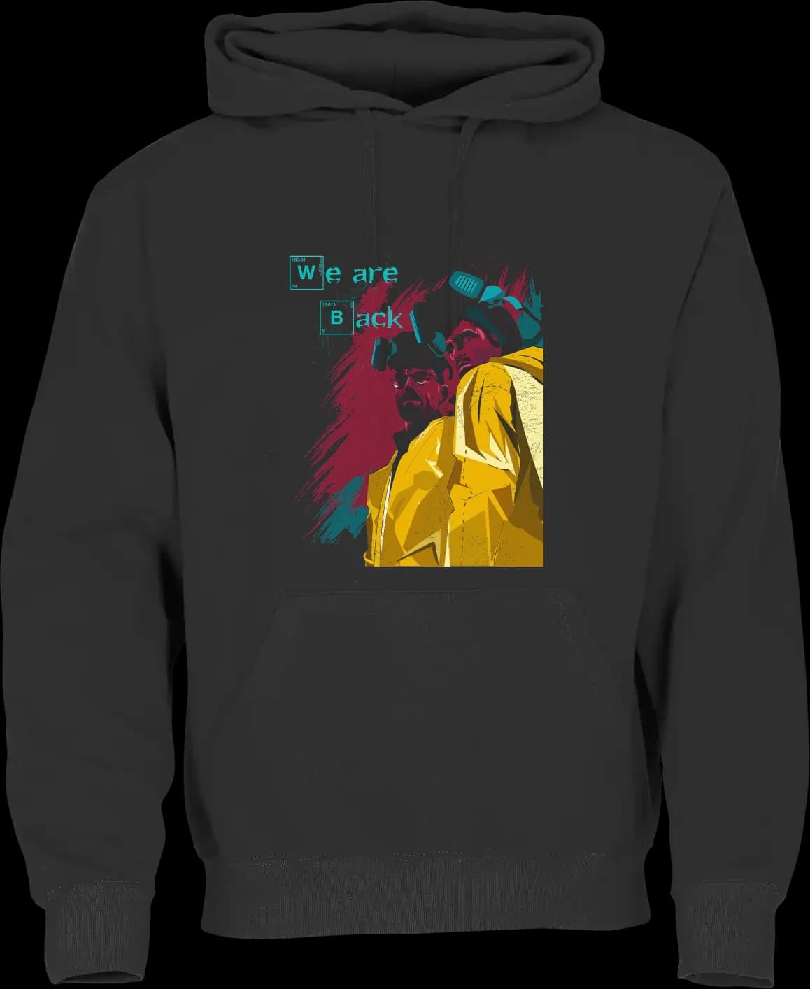 Breaking Bad We Are Back Hoodie